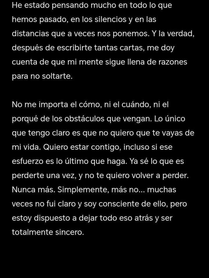 A la semana volviste a alejarte y te escribí una carta diciendo textualmente no…