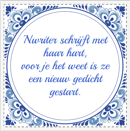 N.writer schrijft met haar hart,
Voor je het weet is ze een nieuw gedicht…