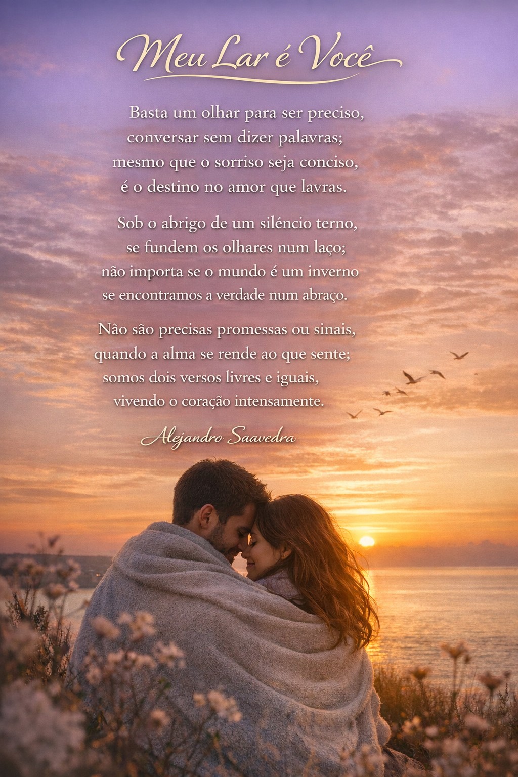 POEMA MEU LAR É VOCÊ

Alejandto Saavedra

Brasil
