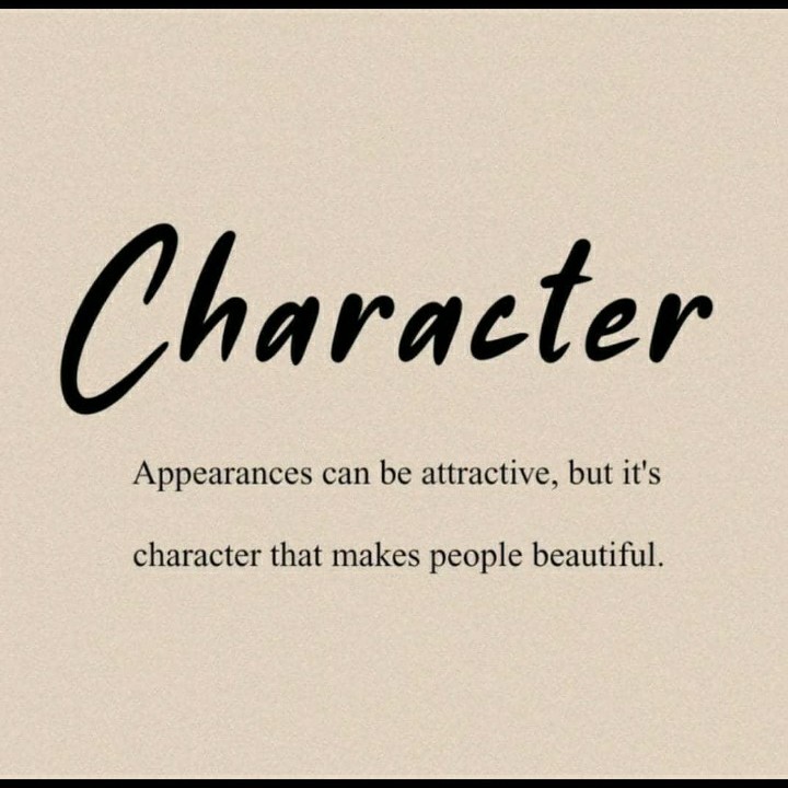 Character make us beautiful ❤️